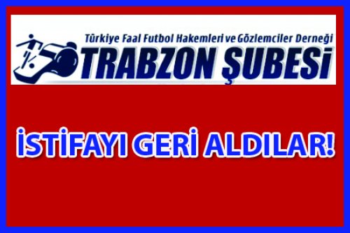 TRABZON DERNEĞİ İSTİFASINI GERİ ÇEKTİ!