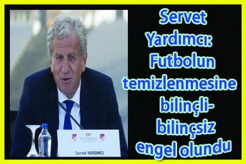 SERVET YARDIMCI'DAN ÇARPICI AÇIKLAMA..!