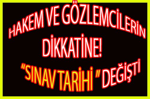 Aman Dikkat Sınav Günü Değişti!