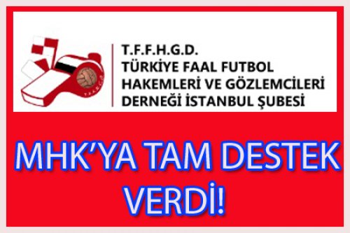 İSTANBUL DERNEĞİNDEN MHK'YA DESTEK MESAJI GELDİ