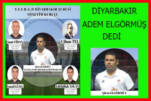 DİYARBAKIR'DA BAYRAK ADEM ELGÖRMÜŞ'TE