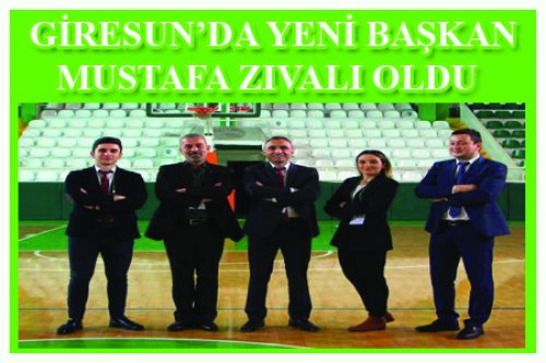 GİRESUN'DA YENİ BAŞKAN MUSTAFA ZIVALI