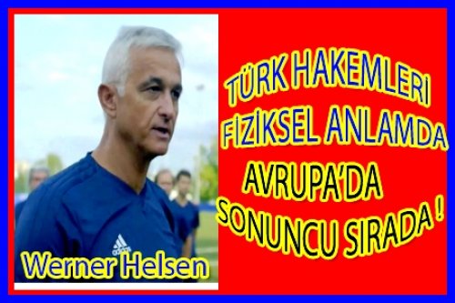 TÜRK HAKEMLERİ SONUNCU SIRADA!