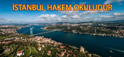 İSTANBUL HAKEM OKULUDUR