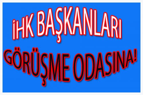 İHK ATAMA YÖNTEMİ DEĞİŞİYOR!