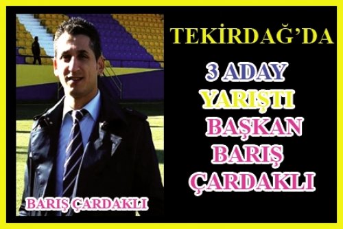 TEKİRDAĞ'DA BAŞKAN BARIŞ ÇARDAKLI OLDU 