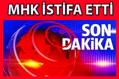 SABRİ ÇELİK MHK'SI İSTİFA ETTİ