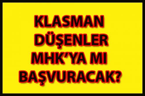 KLASMAN DÜŞENLER NE YAPACAK?