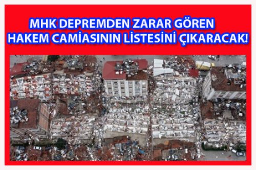 MHK DEPREMZEDE LİSTESİ ÇIKARACAK!