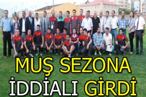 MUŞ'UN AÇILIŞINDA BİZ DE VARDIK