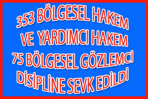 DİSİPLİNE SEVK EDİLEN BÖLGESELLER LİSTESİ