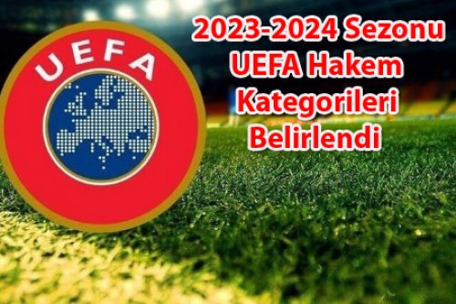 UEFA Hakem Kategorileri Belirlendi