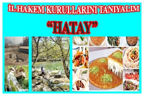 İL HAKEM KURULLARINI TANIYALIM/HATAY