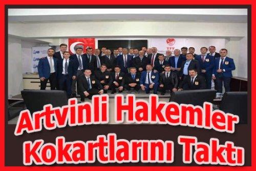 ARTVİN YENİ HAKEMLERİNE KAVUŞTU