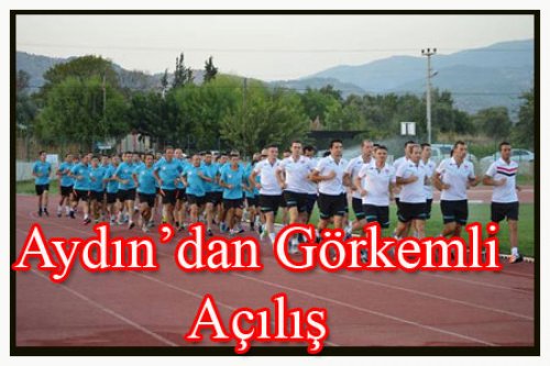 AYDIN YENİ SEZONA HIZLI GİRDİ!