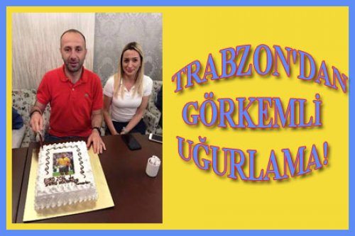 BARIŞ ŞİMŞEK COŞKUYLA UĞURLANDI