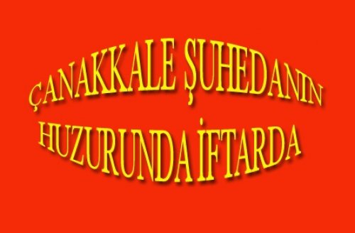 ÇANAKKALE'DE ANLAMLI İFTAR