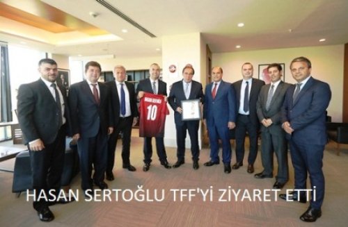 HASAN SERTOĞLU'NDAN TFF'YE ZİYARET