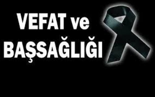 İBRAHİM AKSOY'UN ANNESİ VEFAT ETTİ