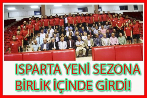 ISPARTA AÇILIŞI BİRLİK İÇİNDE