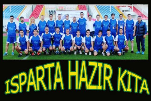 ISPARTA SEZONA HAZIR..!