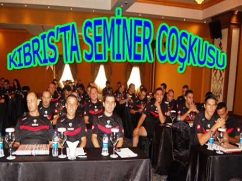 KIBRIS HAKEM SEMİNERİ DÖRT DÖRTLÜK!