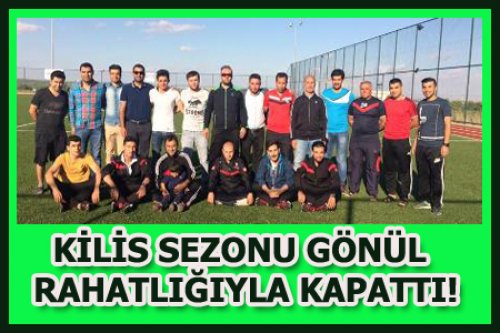 KİLİS SEZONU KAPATTI..!