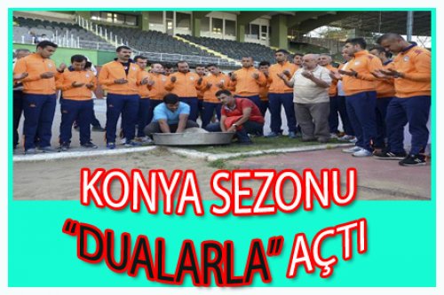 KONYA 2017-2018 SEZONUNU DUALARLA AÇTI
