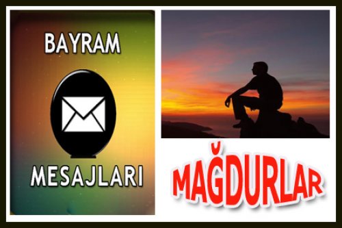 MAĞDURLAR BAYRAM MESAJI