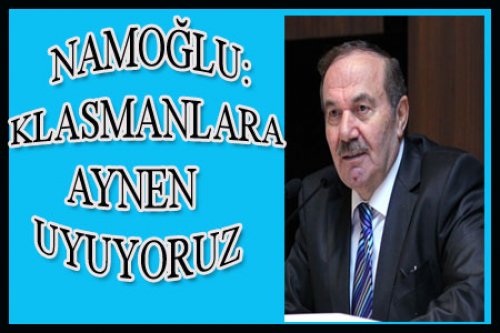 NAMOĞLU: SOSYAL MEDYADAN UZAK DURUN!