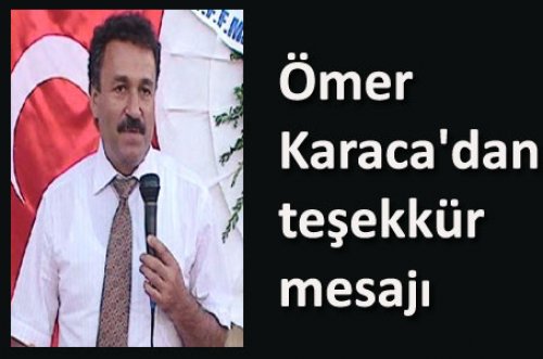 ÖMER KARACA'DAN  TEŞEKKÜR MESAJI 
