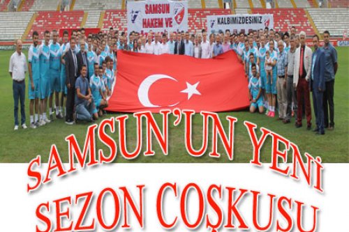 SAMSUN SEZONA HIZLI GİRDİ..!