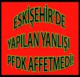 ESKİŞEHİR'DE Kİ YANLIŞI PFDK AFFETMEDİ!