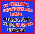 TFF BAŞKAN VE YÖNETİMİ DE MAL BEYANINDA BULUNACAK MI?