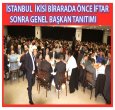 İSTANBUL'DA İFTAR İLE  BAŞKAN TANITIMI BİRARADA!