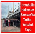  İstanbullu Hakemler Samsun’da Tarihe Yolculuk Yaptı