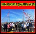 MHK SAMSUN'A  ÇIKARMA YAPTI!