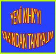 YENİ MHK'YI TANIYALIM..!