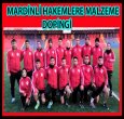 MARDİNLİ HAKEMLERE MALZEME DOPİNGİ