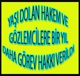 KİMLERE BİR YIL DAHA GÖREV HAKKI VERİLDİ?