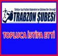 TRABZON DERNEĞİ İSTİFA ETTİ