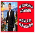 MHK Başkan Adayıyım(Takımlara Mesajlarım)