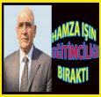 HAMZA IŞIN EĞİTİMCİLİĞİ BIRAKTI