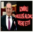 HULUSİ ALDAÇ VEFAT ETTİ