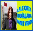 LALE ORTA İDDİALARA CEVAP VERDİ!