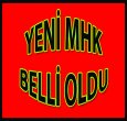  YENİ MHK BELLİ OLDU...!
