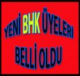 YENİ BHK BELLİ OLDU..!