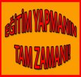 EĞİTİM YAPMANIN ŞİMDİ TAM ZAMANI!