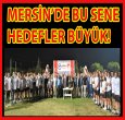 MERSİN YENİ SEZONA İDDİALI GİRDİ