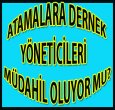 ATAMALARA DERNEK YÖNETİCİLERİ MÜDAHİL Mİ?